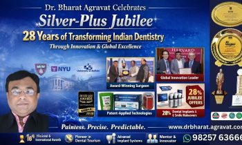 Best Dental Implant Surgeon Ahmedabad Dr. Bharat Agravat Celebrates “Silver-Plus Jubilee” Gujarat, India
