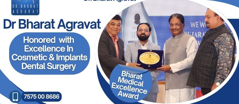 Gujarat CM and Health Minister Honor Dr. Bharat Agravat with Bharat Medical Excellence Award in Cosmetic and Implant Dentist Ahmedabad, Gujarat, India